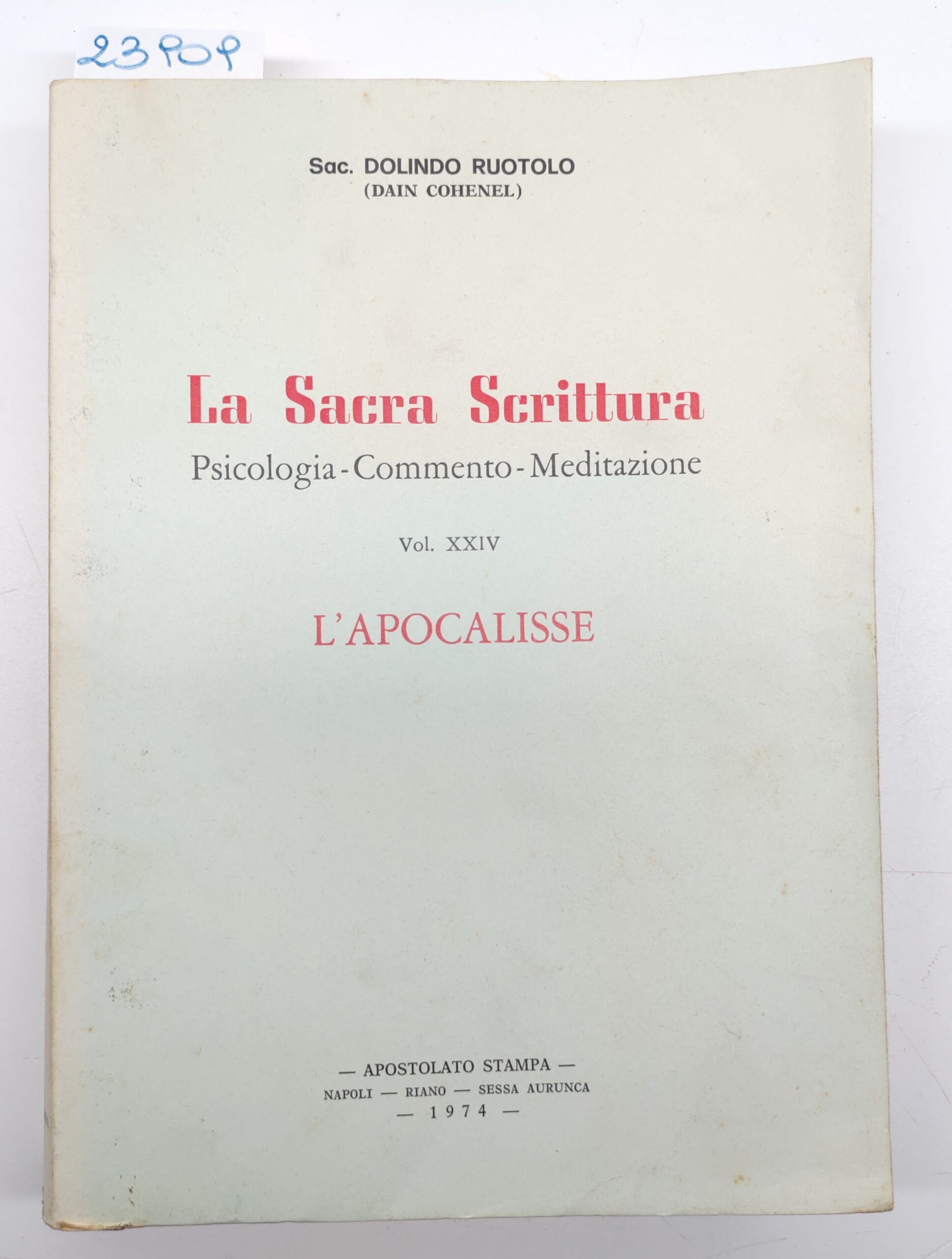 Dolindo Ruotolo Dain Cohenel La sacra scrittura volume XXIV° L'apocalisse …