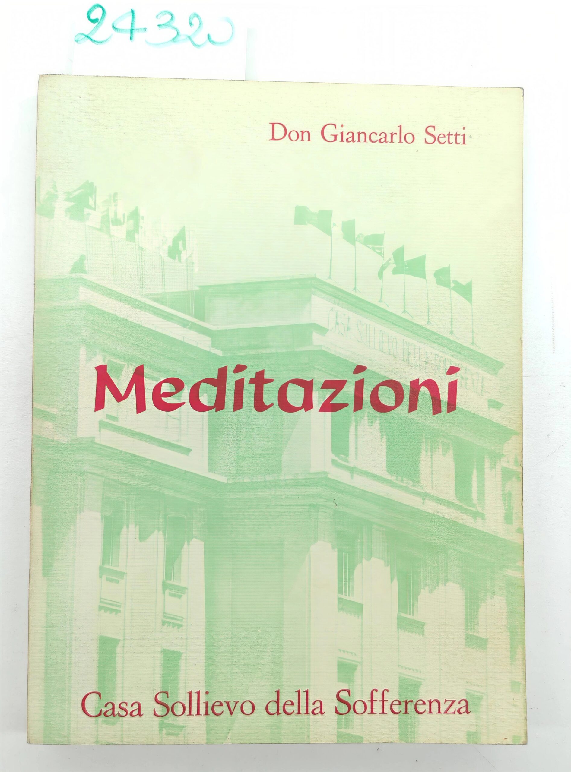 Don Giancarlo Setti Meditazione Casa sollievo della sofferenza 2 edizione …