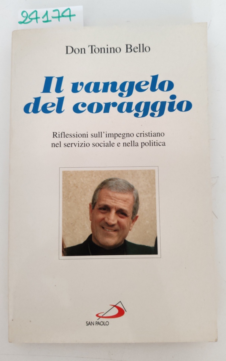Don Tonino Bello Il vangelo del coraggio San Paolo 1996