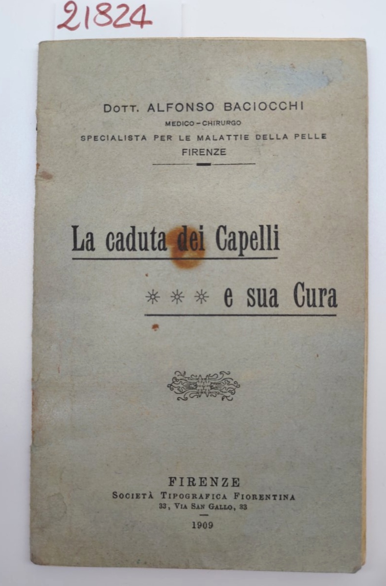 Dott Alfonso Bacciotti La caduta dei capelli e sua cura …