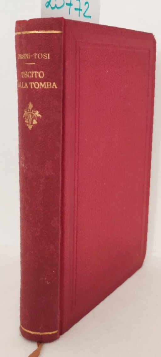 E. Orsini-Tosi Uscito dalla tomba racconto storico Libreria Pontificia 1900