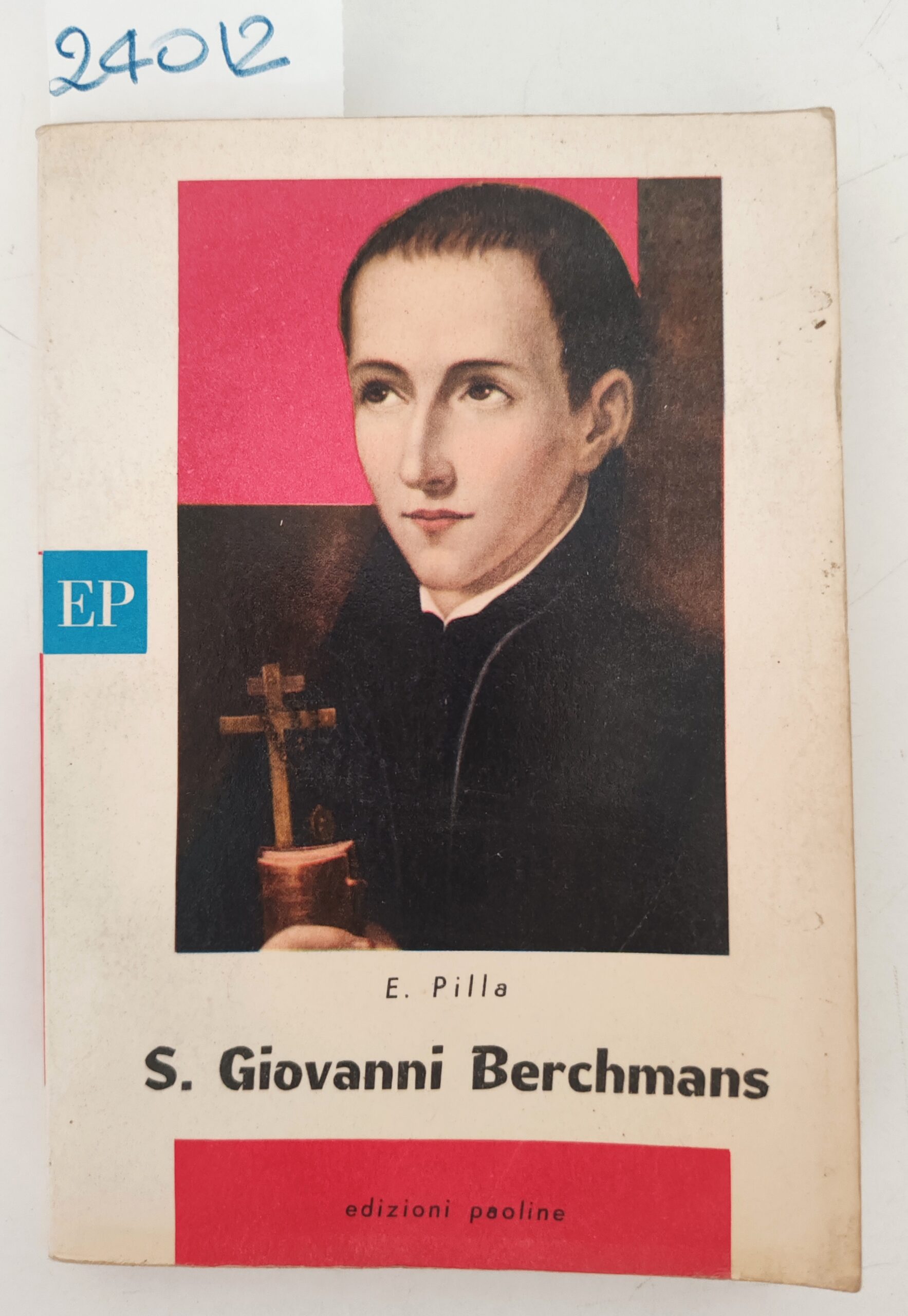 E. Pilla S Giovanni Berchmans Paoline 2 edizione 1963