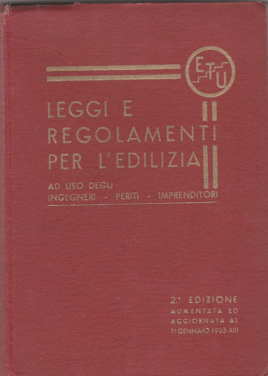 E. Protti C. Rizzoli Leggi e regolamenti per l'edilizia ad …