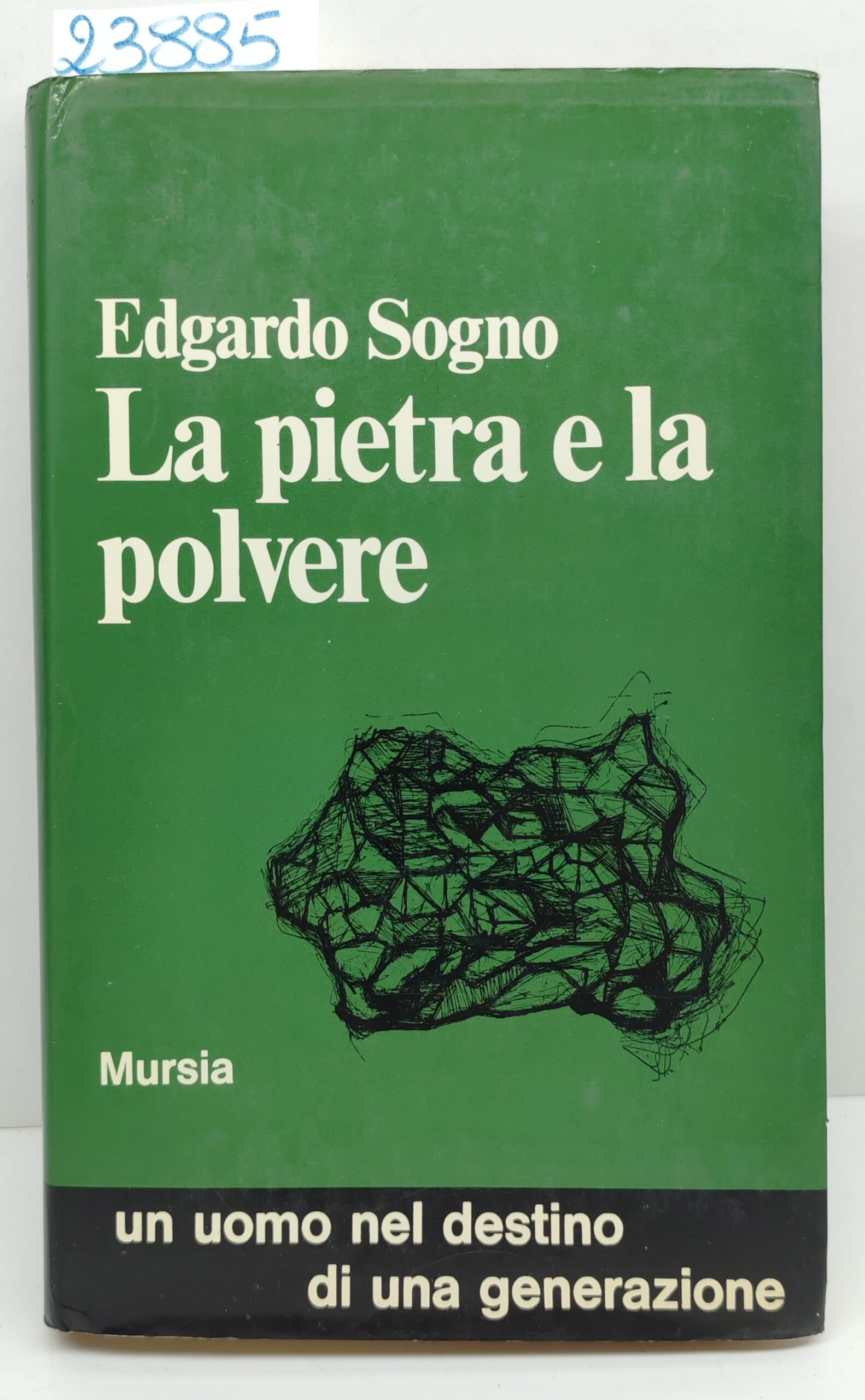 Edgardo Sogno La pietra e la polvere Mursia 1° edizione …
