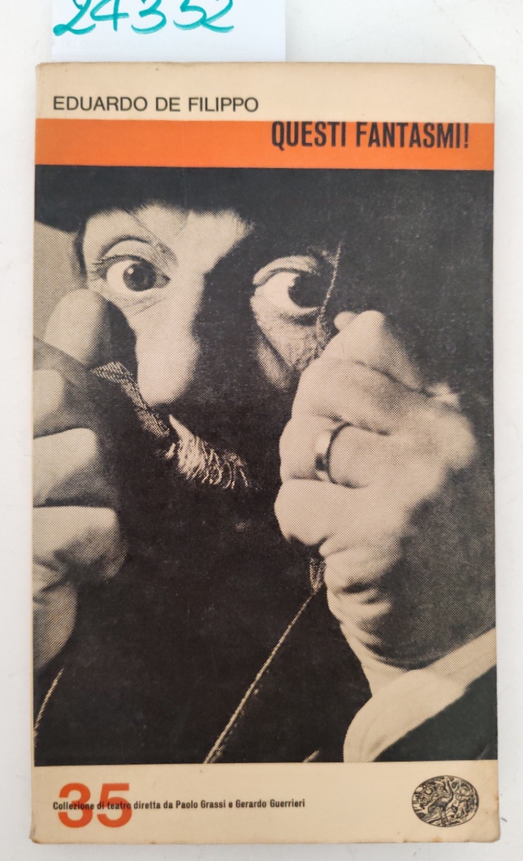 Eduardo de Filippo Questi fantasmi Einaudi 1966