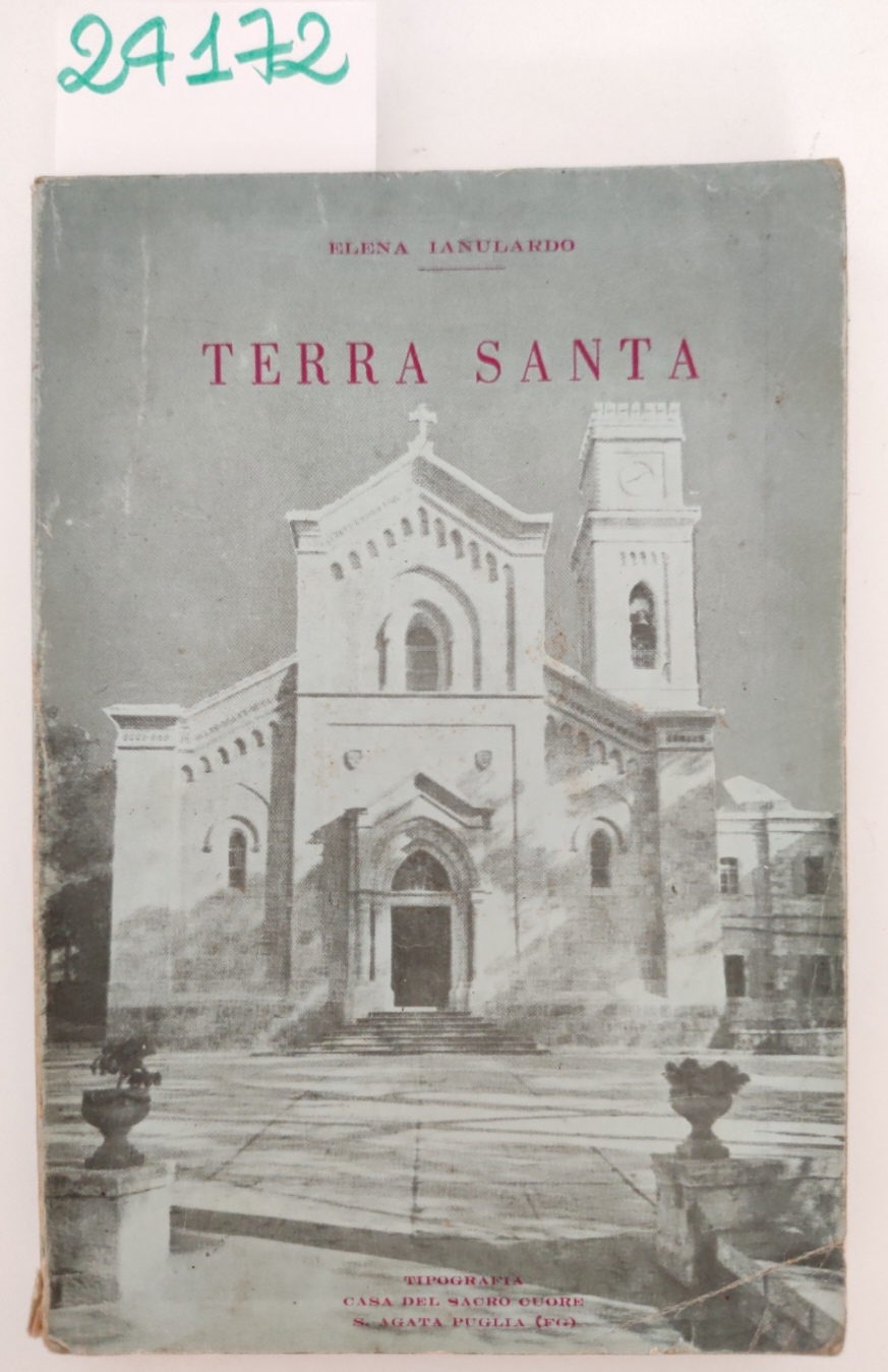 Elena Ianulato Terra Santa tipografia S. Cuore 1970