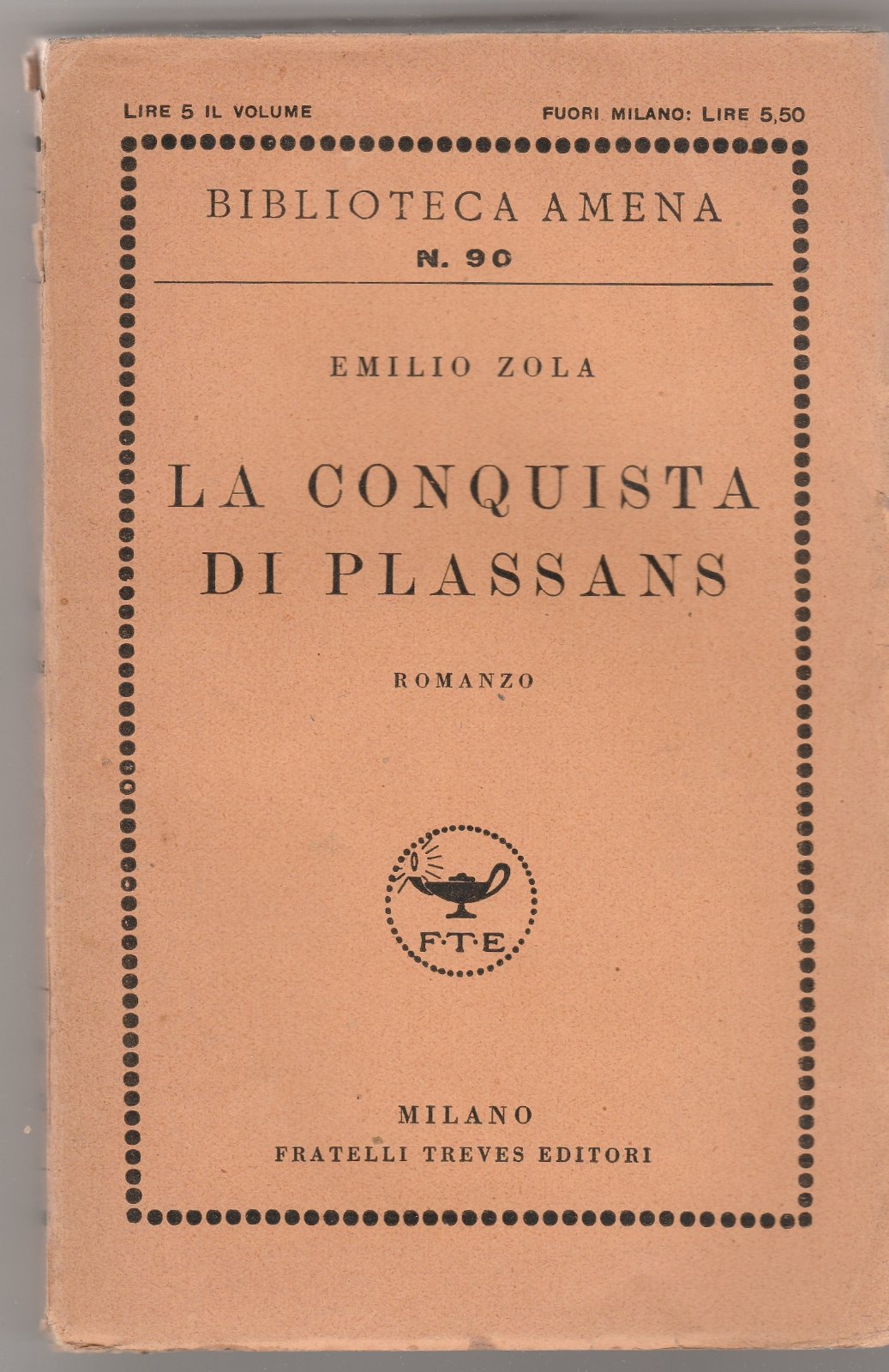 Emilio Zola La Conquista Di Plassans Treves 1928