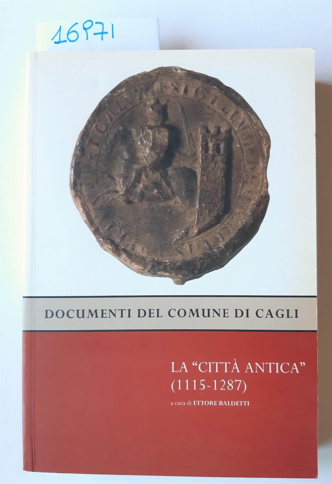 Ettore Baldetti Documenti del comune di Cagli La citt‡ antica …