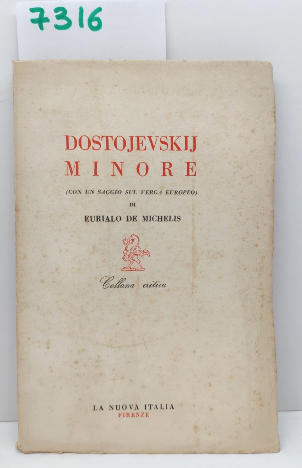 Eurialo De Michelis Dostoevskij Minore Nuova Italia 1954