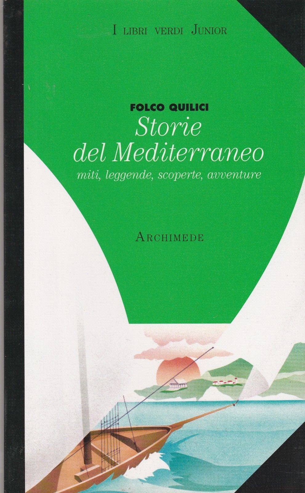 F. Quilici Storie Del Mediterraneo Archimede Editore 1999 B3504