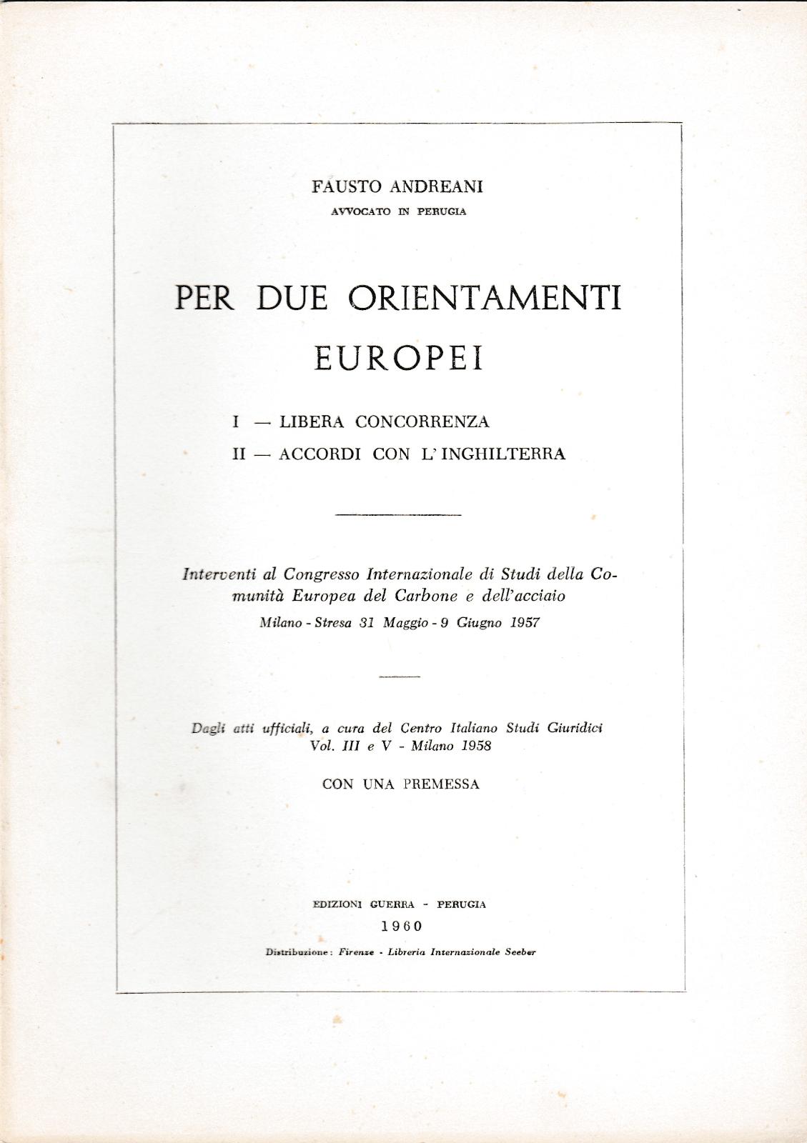 Fausto Andreani Per Due Orientamenti Europei Ed. Guerra Estratto 1960-L4577