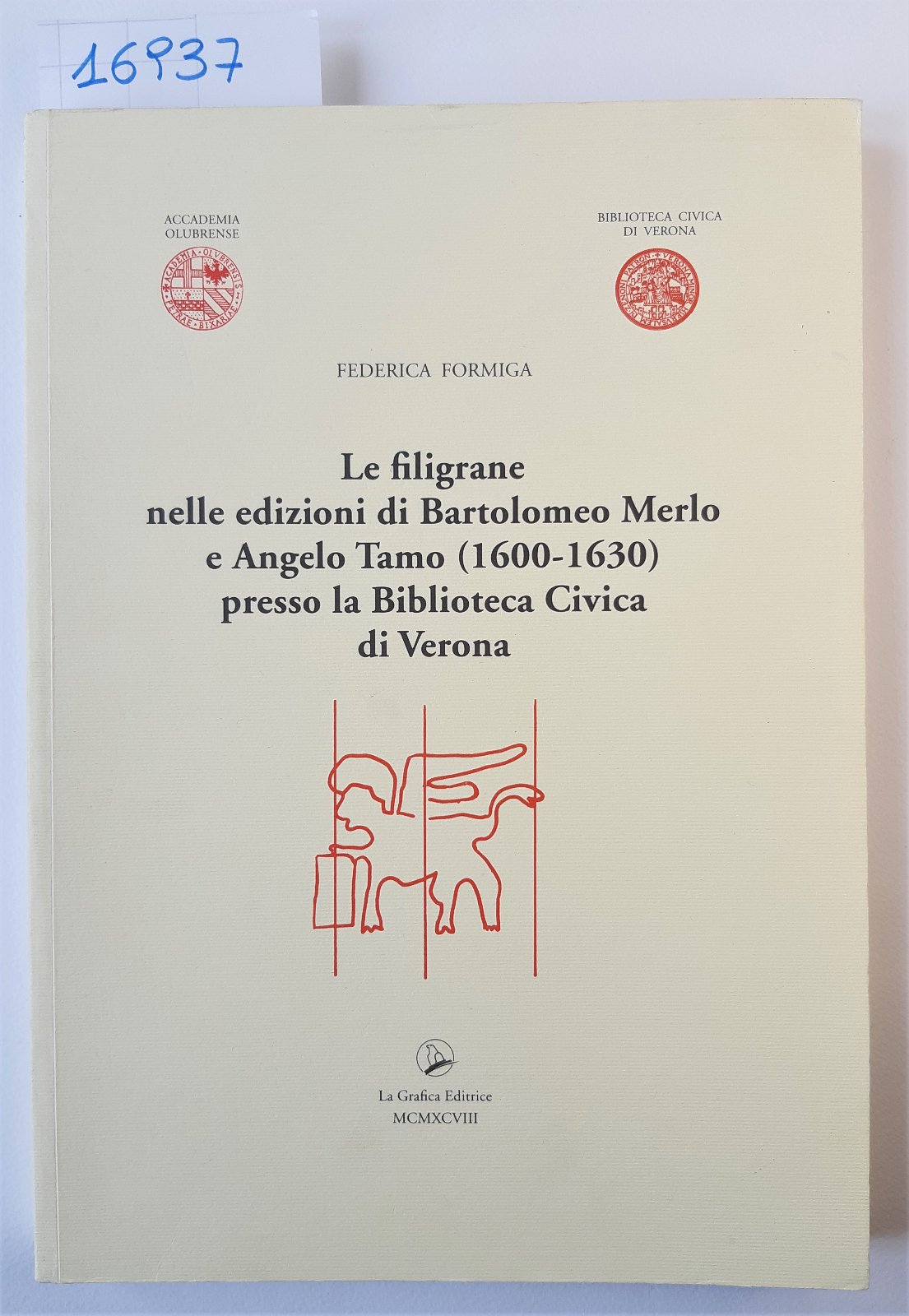 Federica Formiga Le filigrane nelle edizioni Bartolomeo Merlo e Angelo …