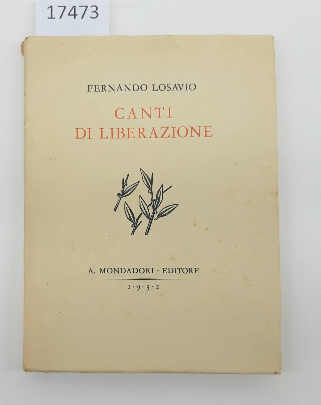 Fernando Losavio Canti di liberazione Mondadori 1932