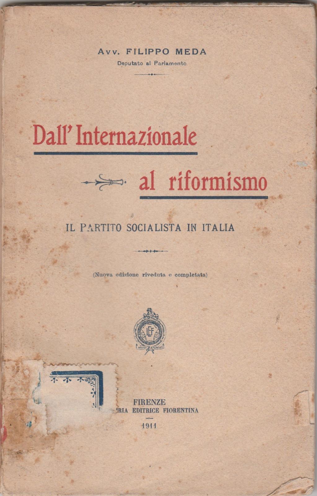 Filippo Meda Dall'Internazionale al riformismo Il Partito Socialista in Italia …
