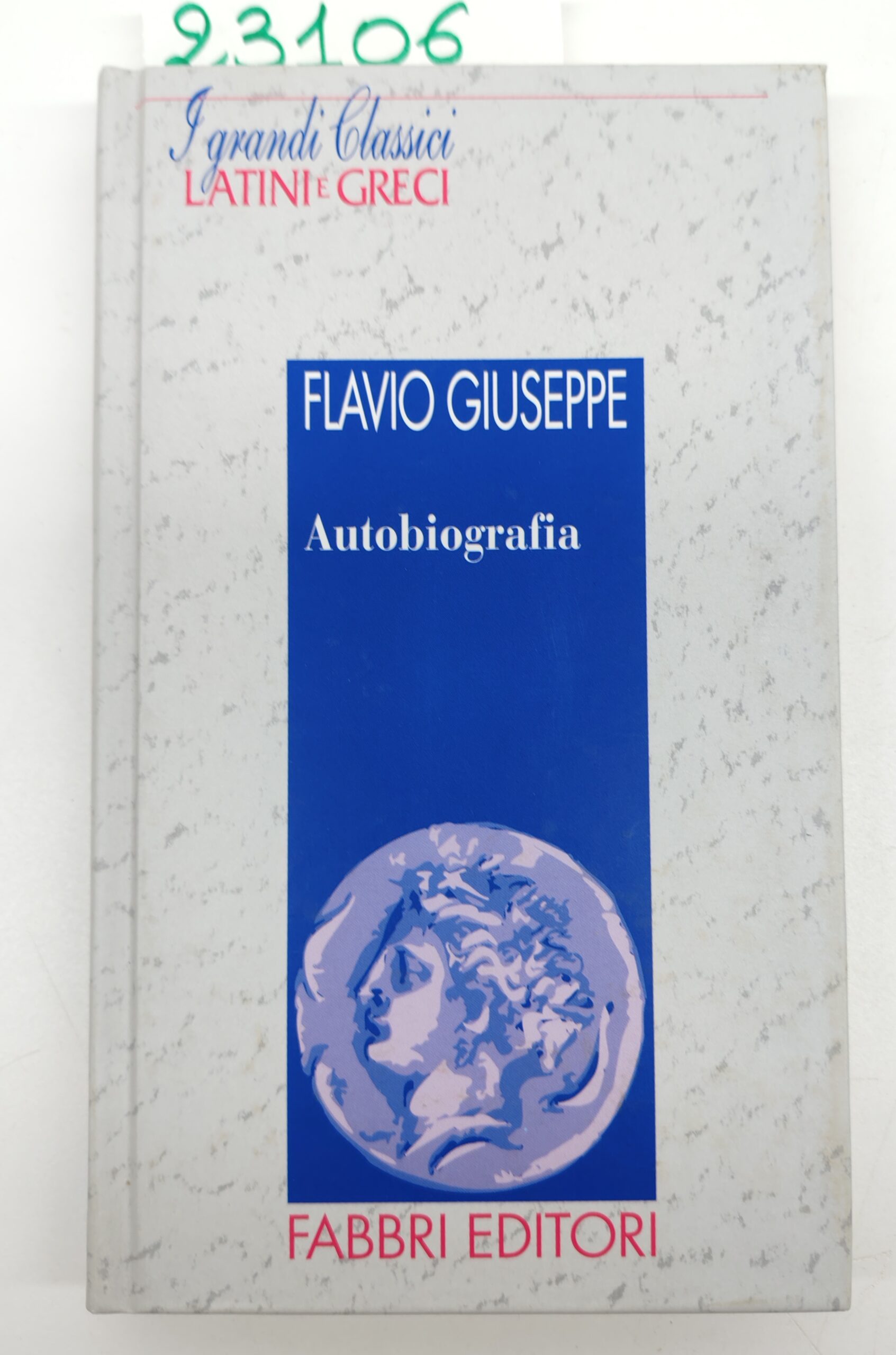 Flavio Giuseppe Autobiografia Fabbri ristampa 2001