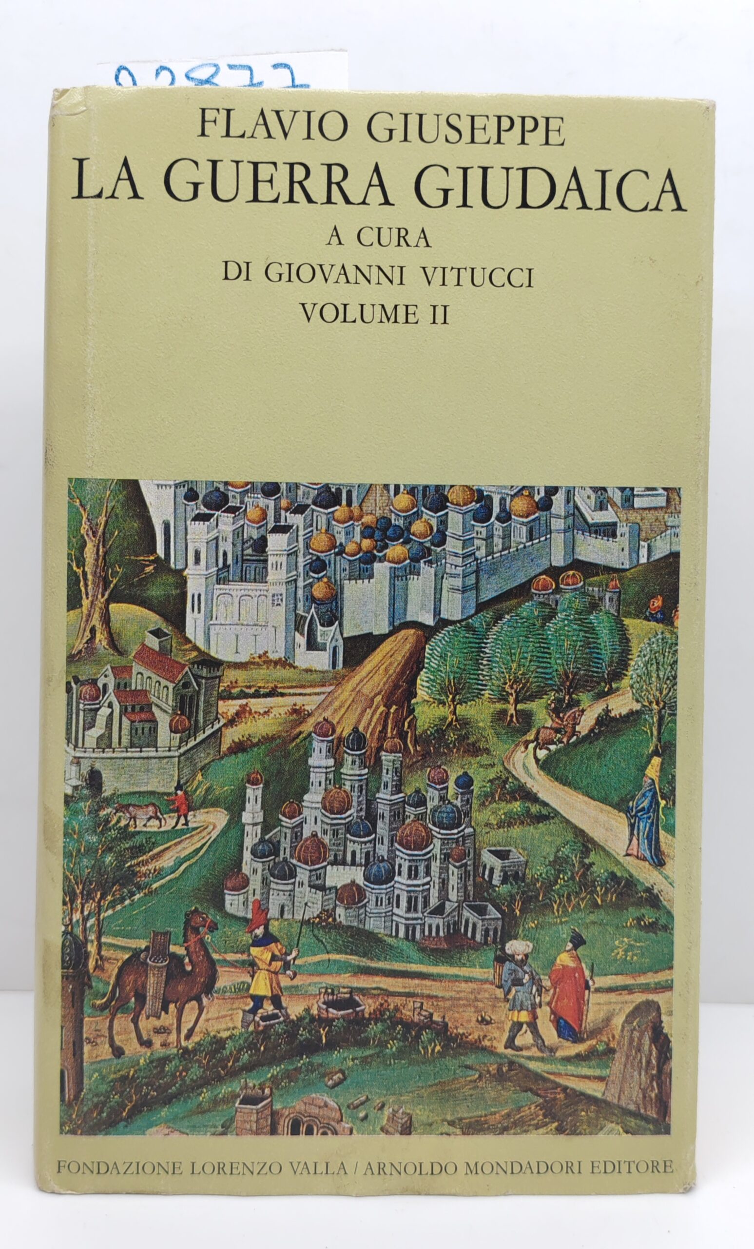 Flavio Giuseppe La guerra giudaica 2° volume Mondadori 3° edizione …