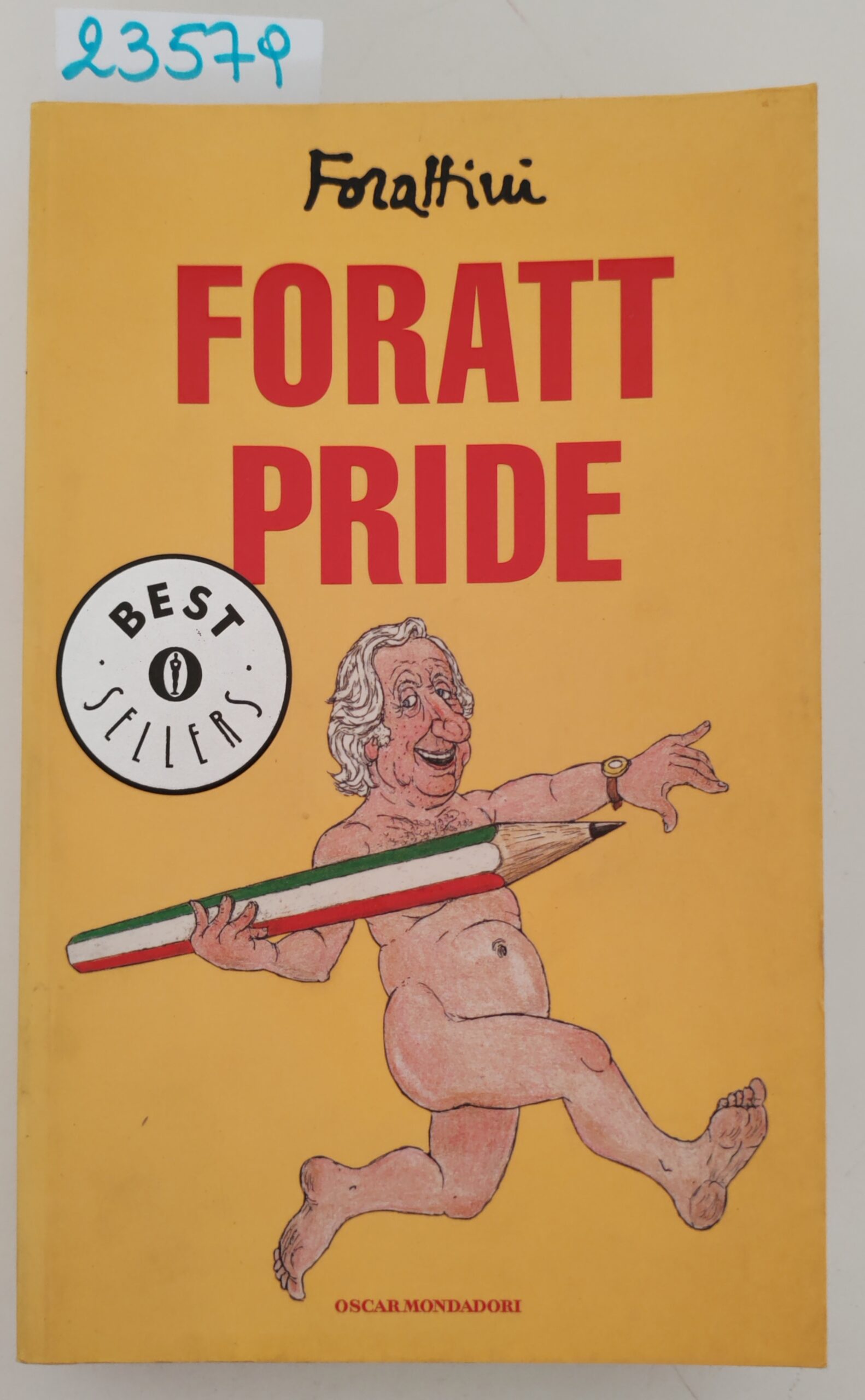 Forattini Forat Pride Oscar Mondadori 1° edizione 2001