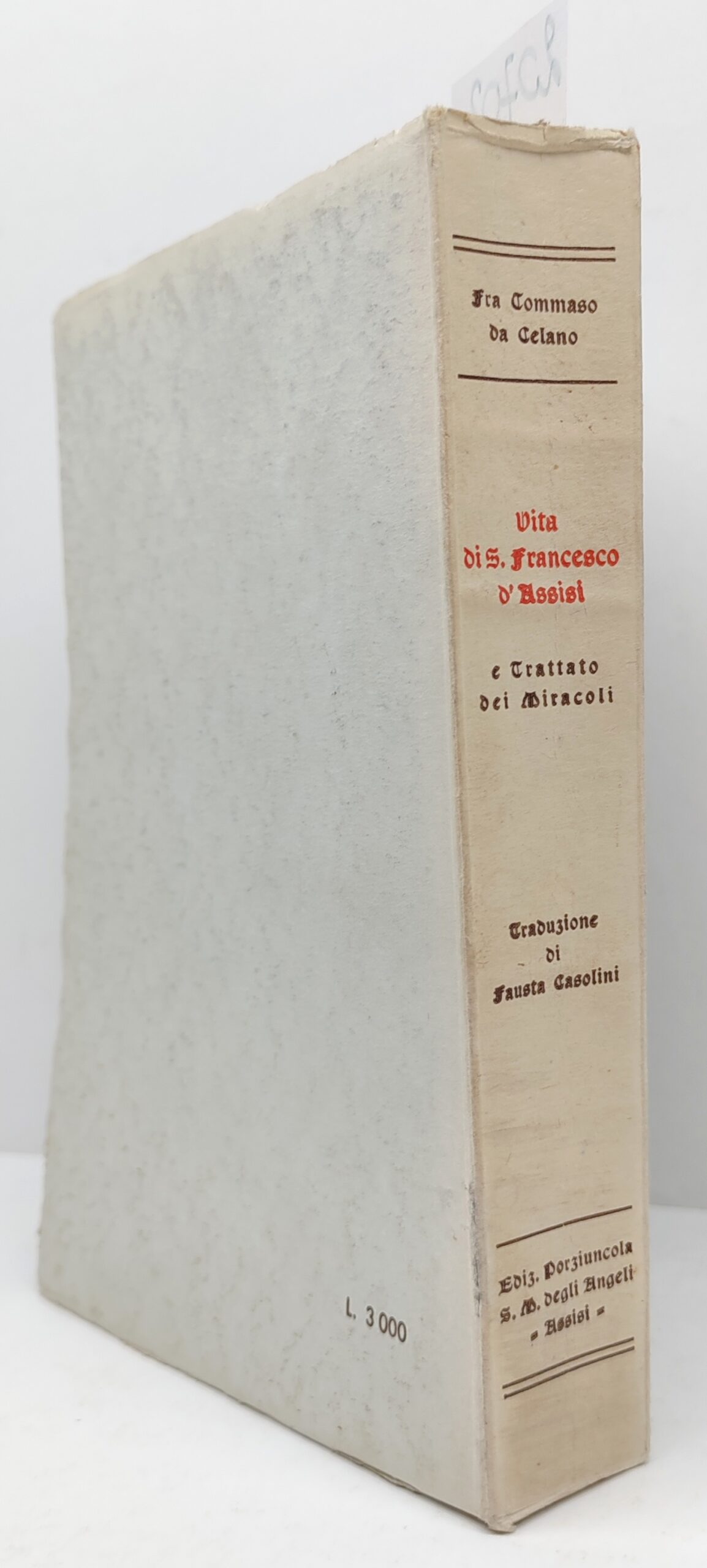Fra Tommaso da Celano Vita di San Francesco d'Assisi edizioni …