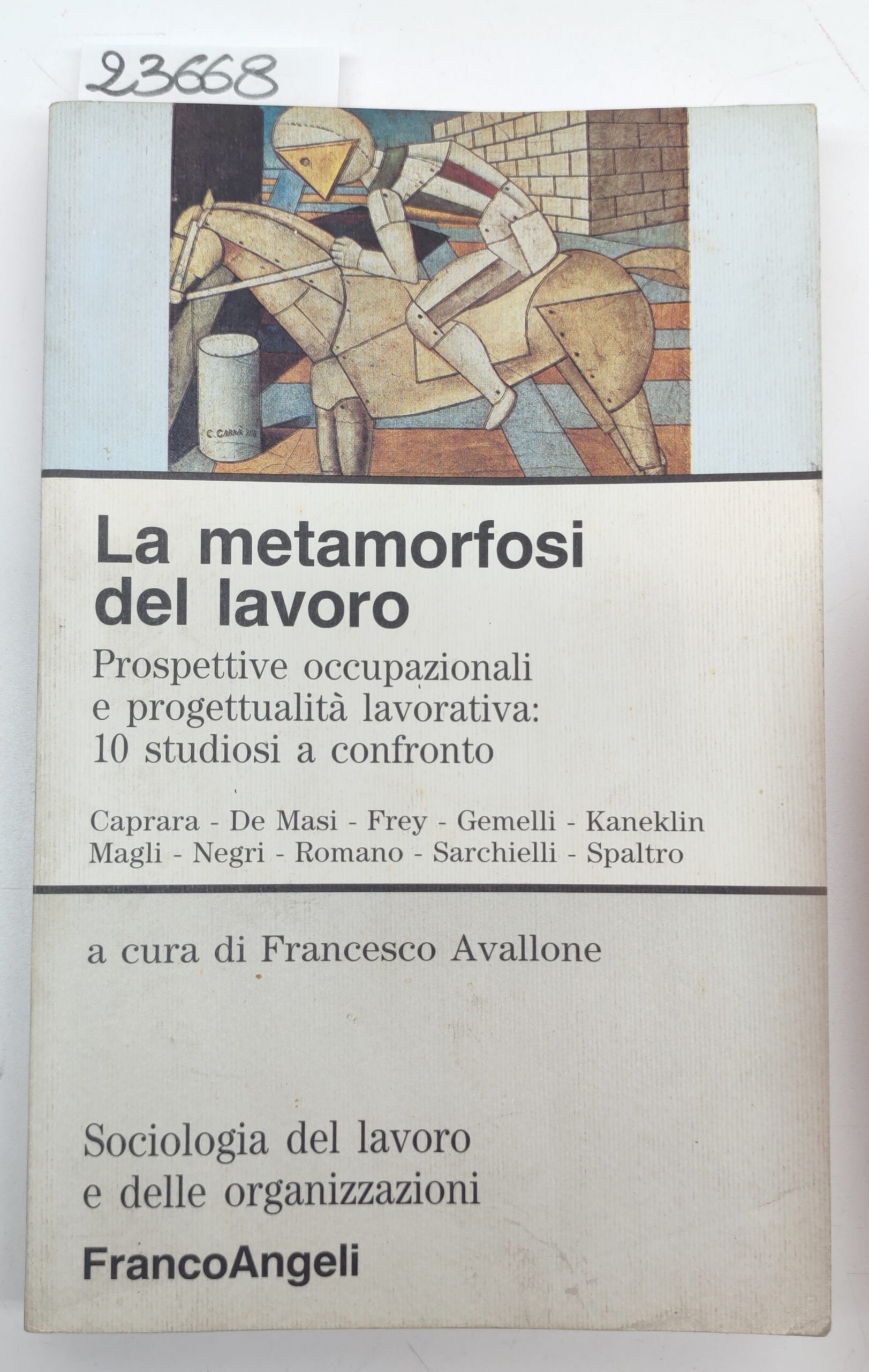Francesco Avallone La metamorfosi del lavoro Franco Angeli 1995