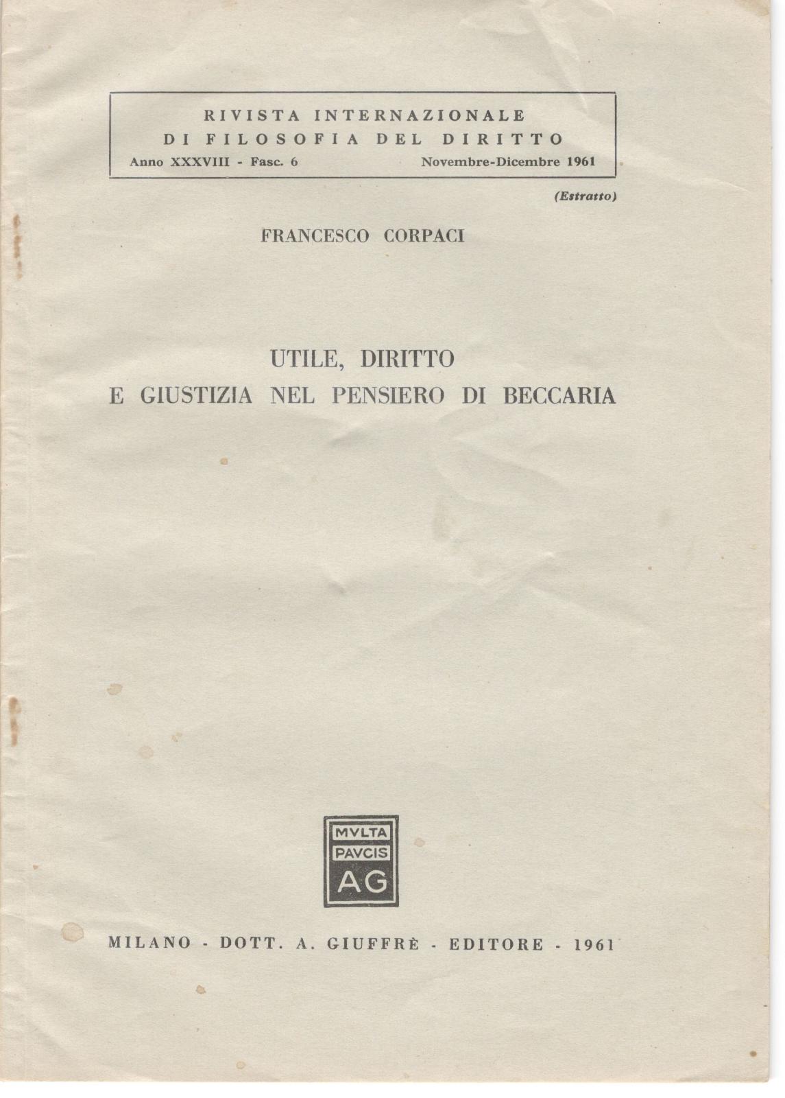 Francesco Corpaci Utile diritto e giustizia nel pensiero di Beccaria …