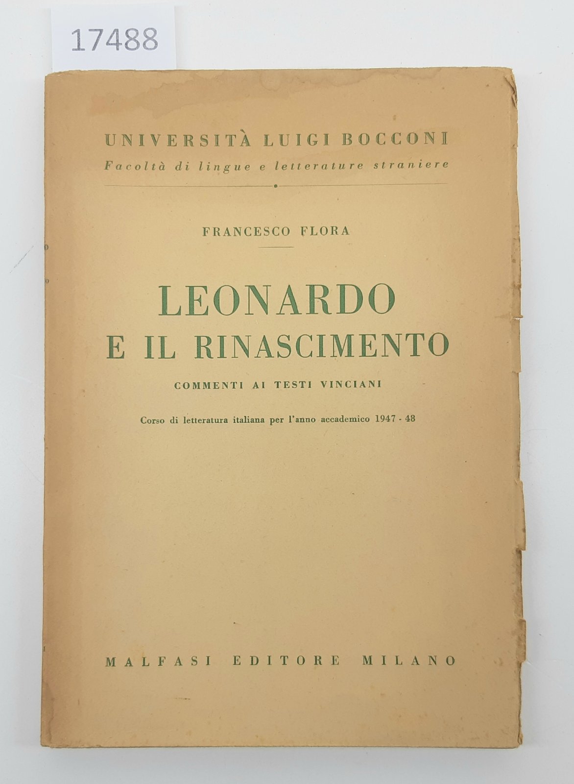 Francesco Flora Leonardo e il Rinascimento commenti ai testi vinciani …