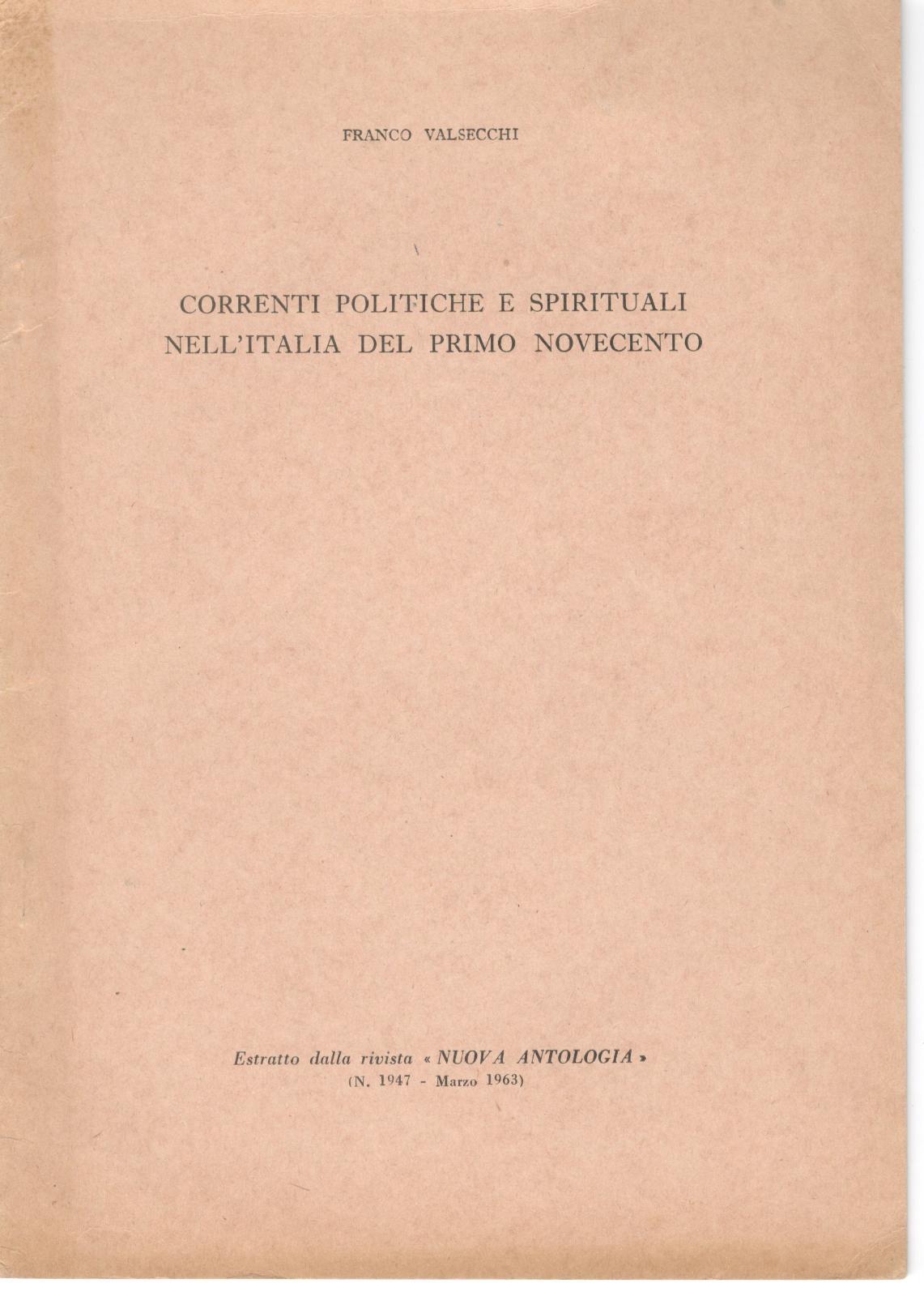 Franco Valsecchi Correnti politiche e spirituali nell'Italia del primo Novecento …