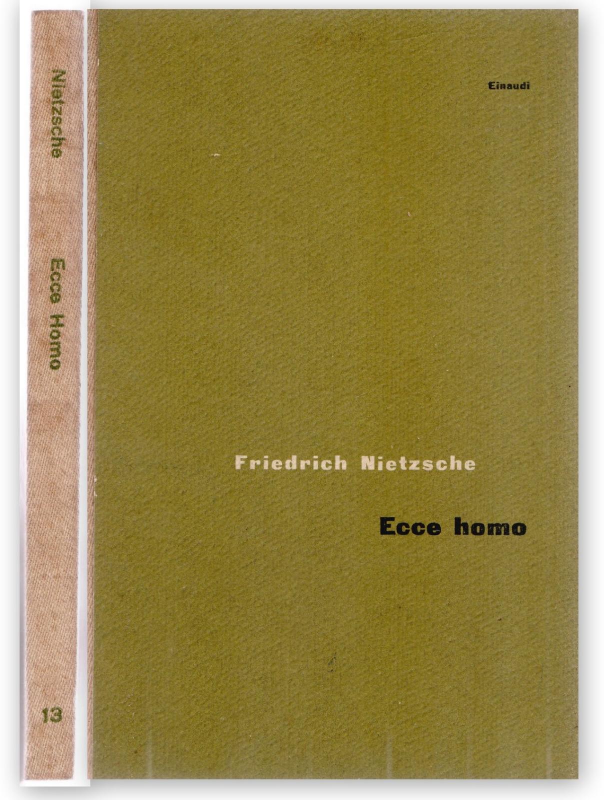 Friedrich Nietzsche Ecce Homo Einaudi 1955-L3962
