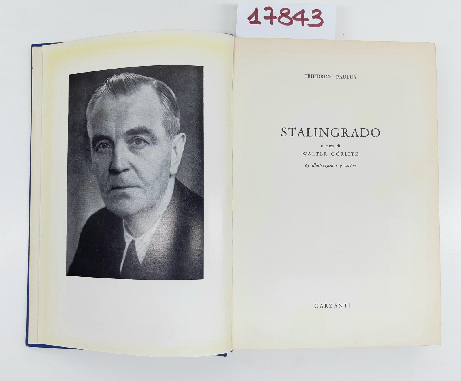 Friedrich Paulus Stalingrado Garzanti IV° edizione 1962