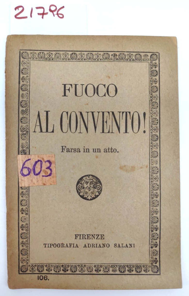 Fuoco al convento Salani 1922 farsa in una atto