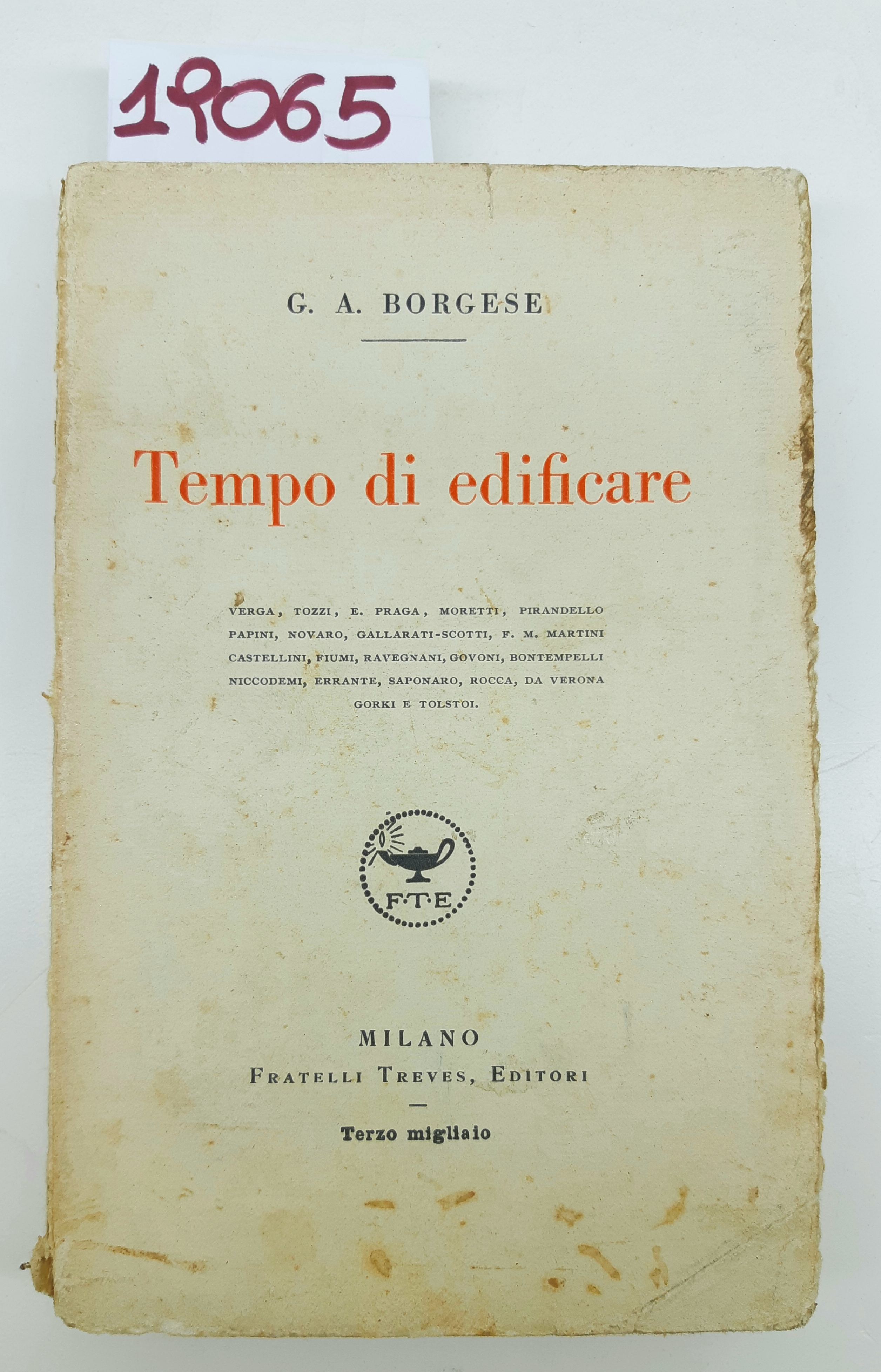 G. A. Borgese Tempo di edificare Fratelli Treves 3° migliaio …