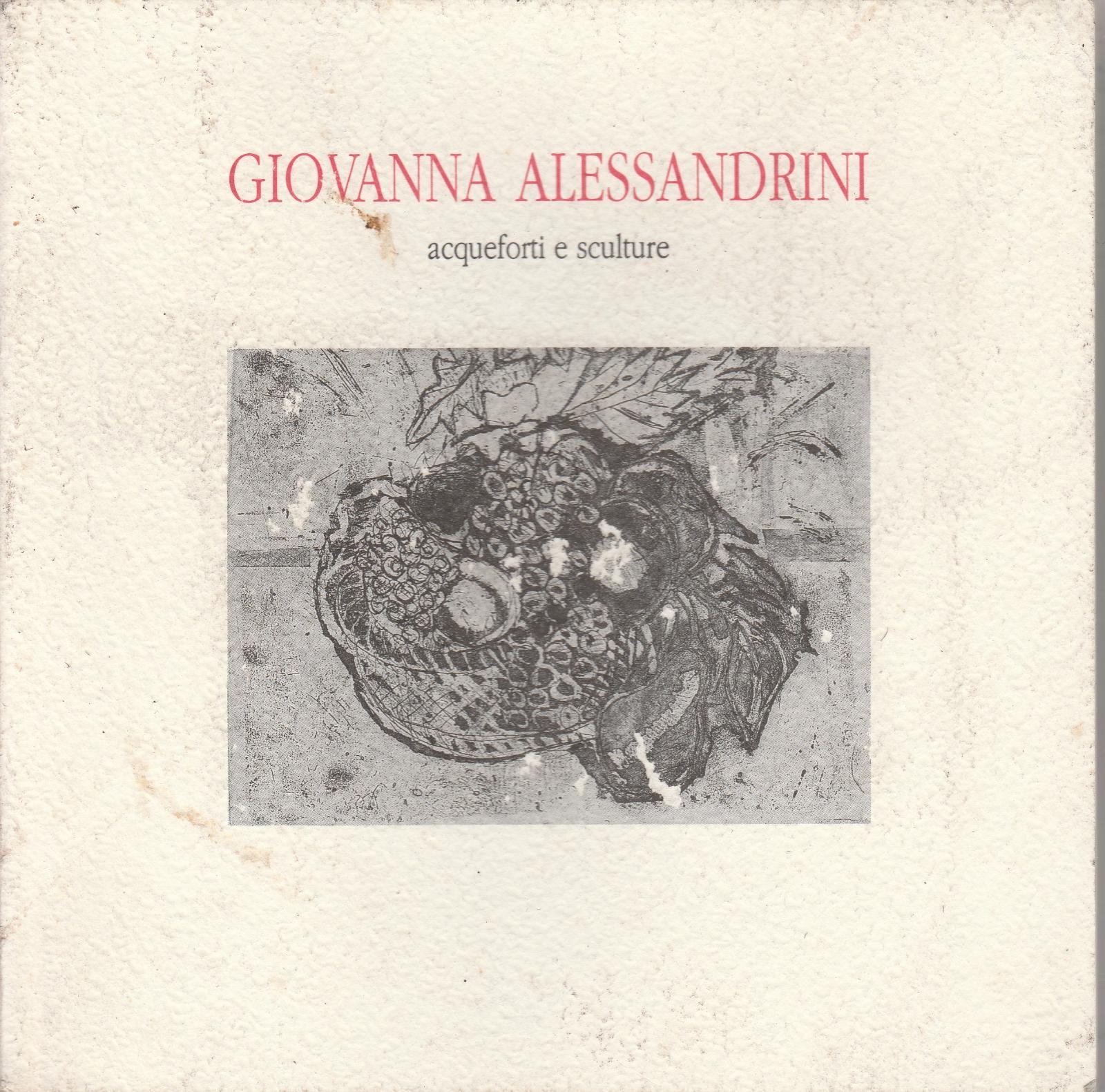 G. Alessandrini Acqueforti E Sculture 1992-B4286