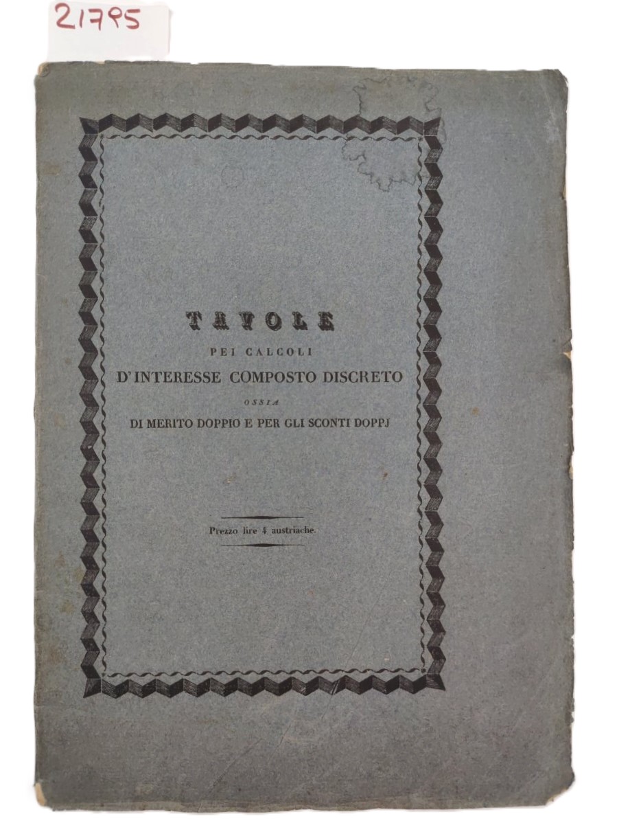 G. B. M. Tavole per i calcoli di interesse composto …