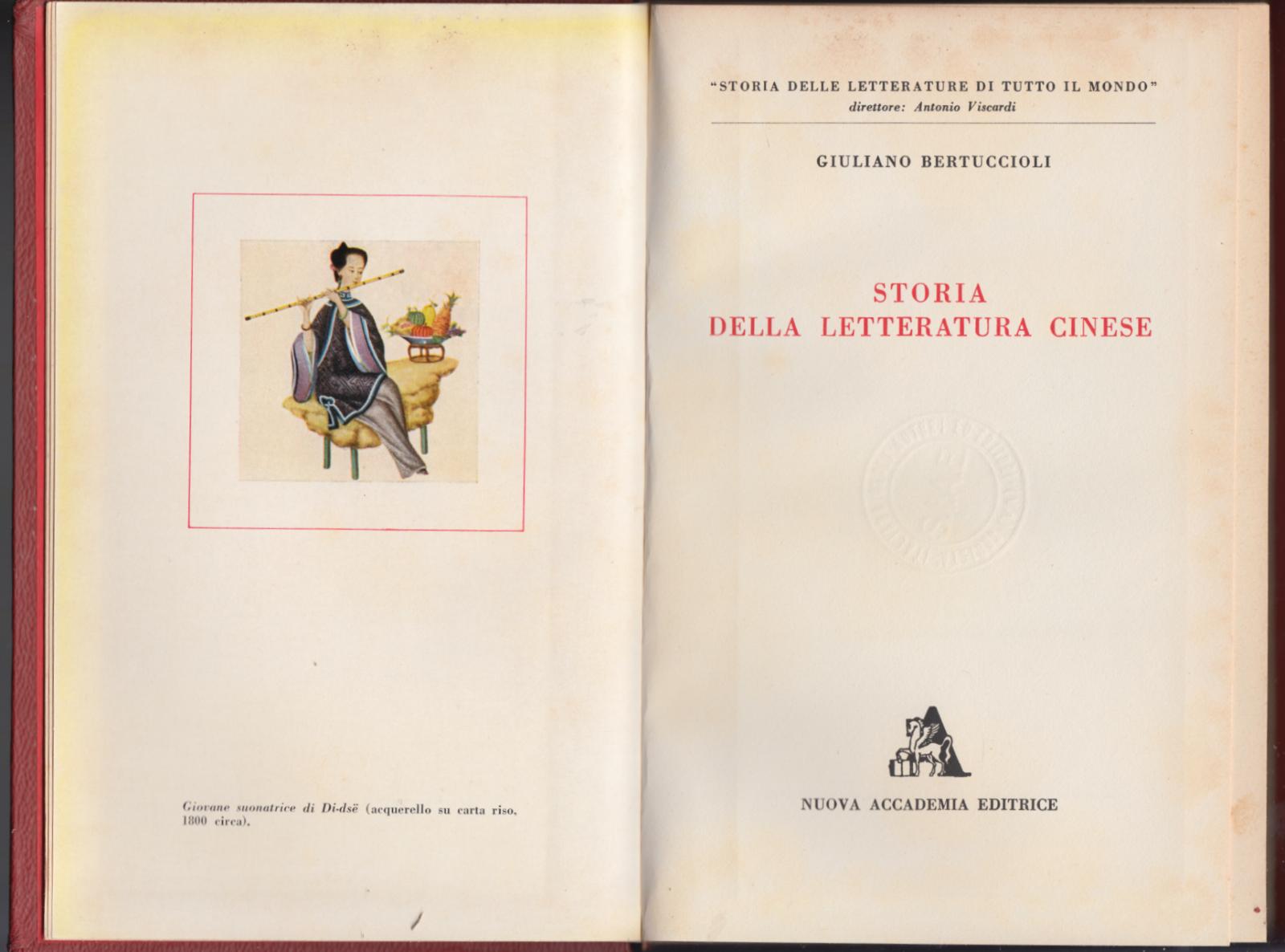 G. Bertuccioli-Storia Della Letteratura Cinese-Casa Ed. Accademia 1959-L3456