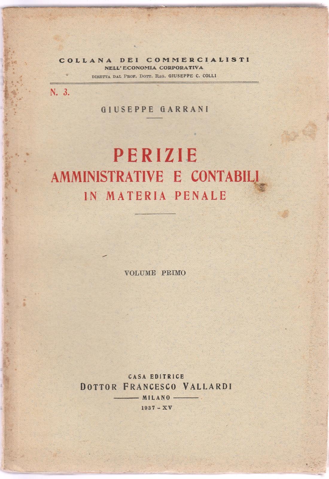 G. Garrani Perizie Amministrative E Contabili In Materia Penale Vallardi …