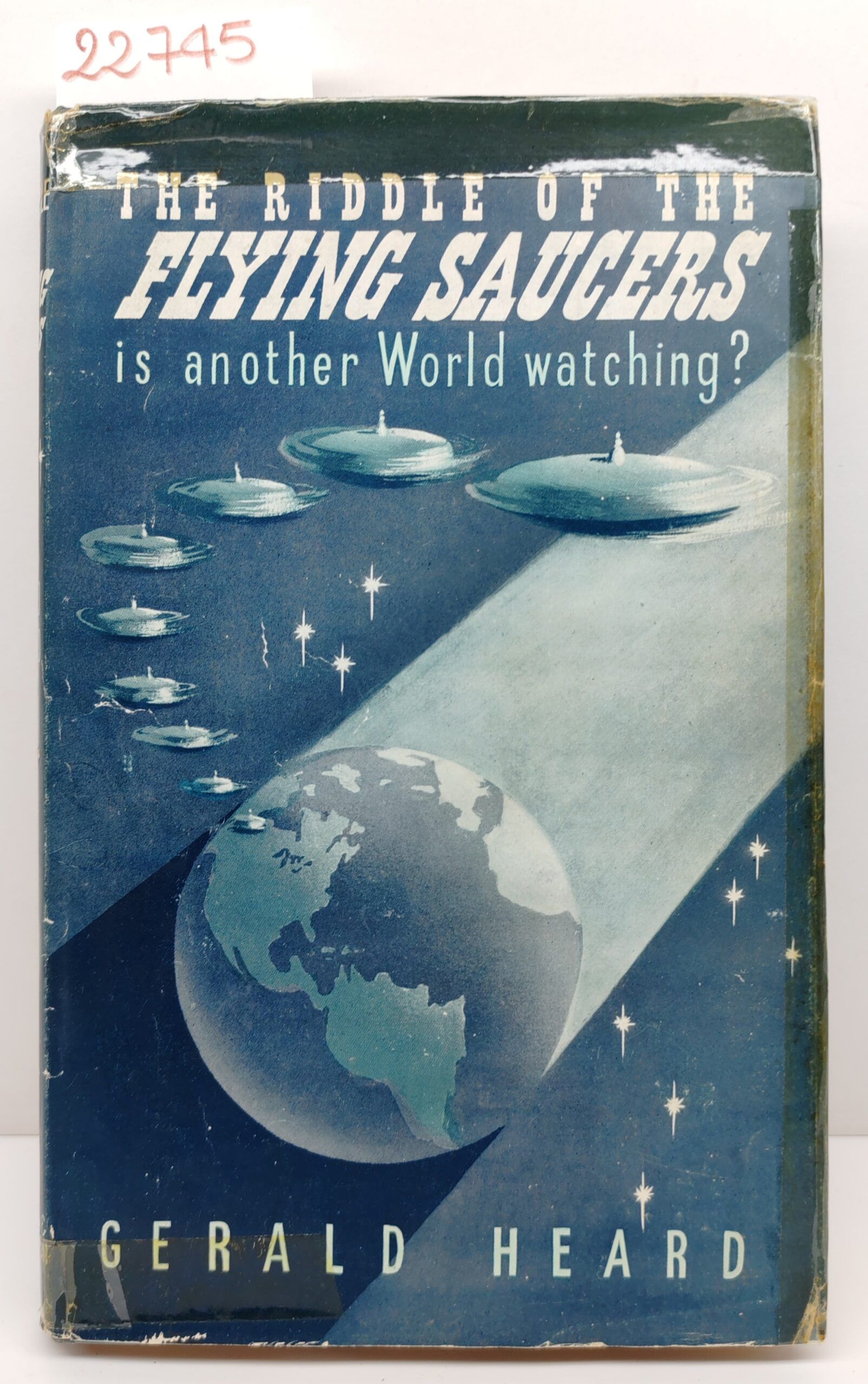 G. Heard The riddle of the Flying saucers is another …