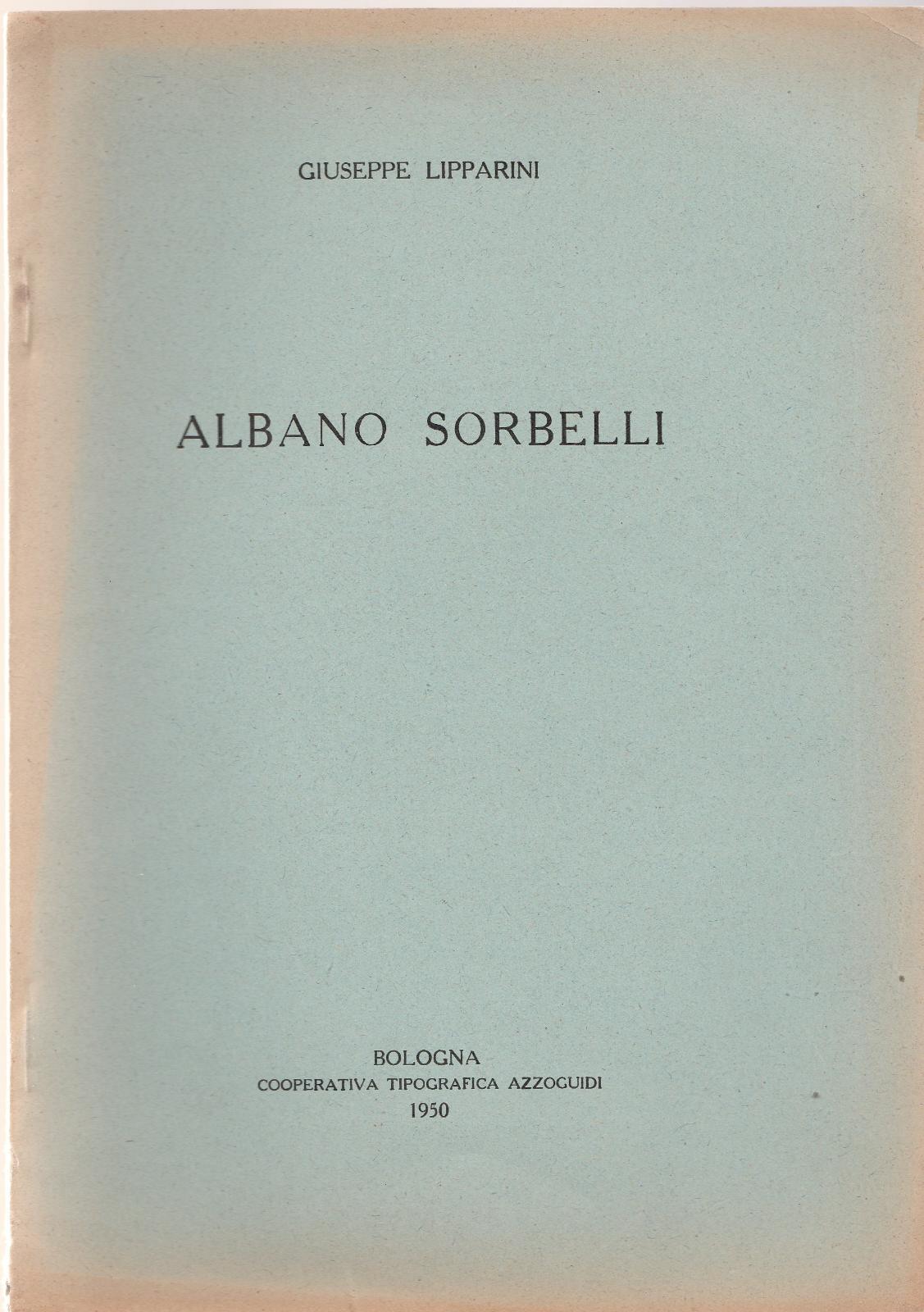 G. Lipparini A. Sorbelli Estratto Bologna Cooperativa Tip. Azzoguidi 1950-L4782