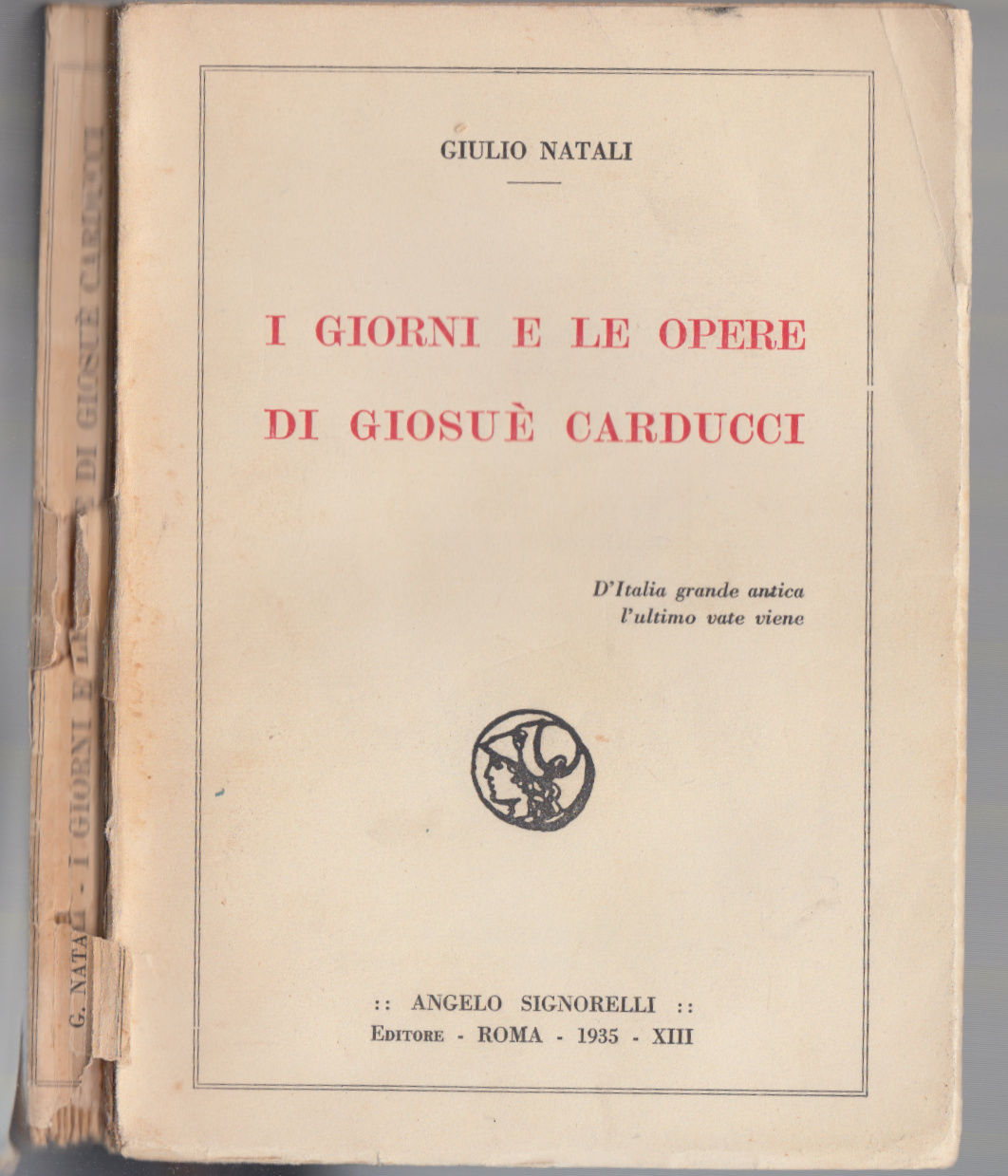 G. Natali I Giorni e le opere di GiosuË Carducci …