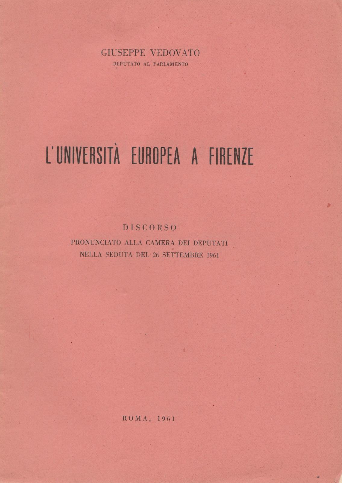 G. Vedovato L'universita' Europea A Firenze Discoso Alla Camera 1961-L4875