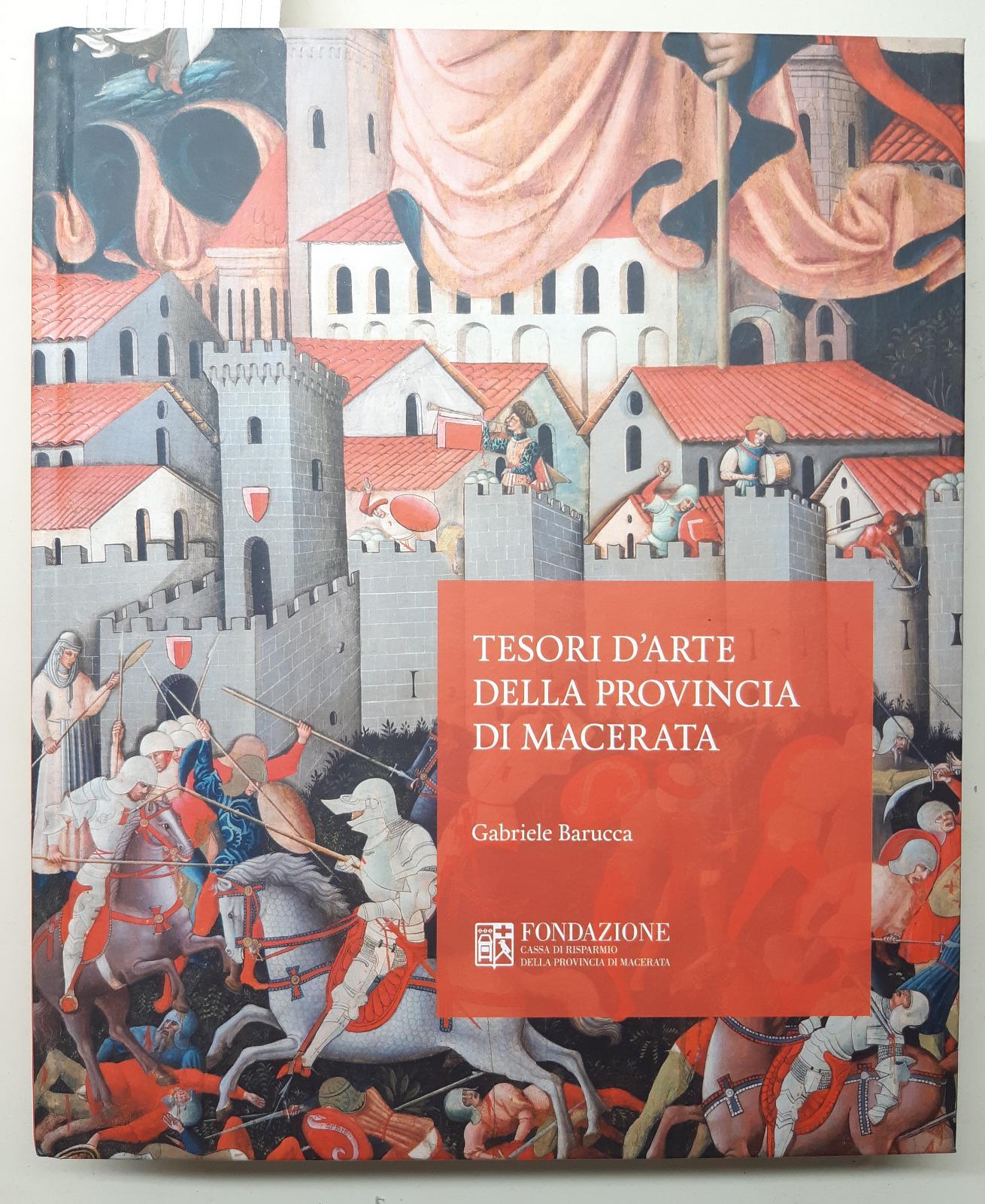 Gabriele Barucca Tesori d'arte della provincia di Macerata CARIMA 2018