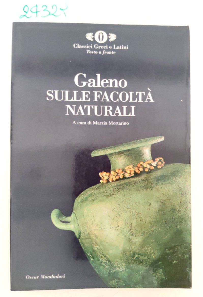 Galeno Sulle facoltà naturali Oscar Mondadori 1 edizione 1996