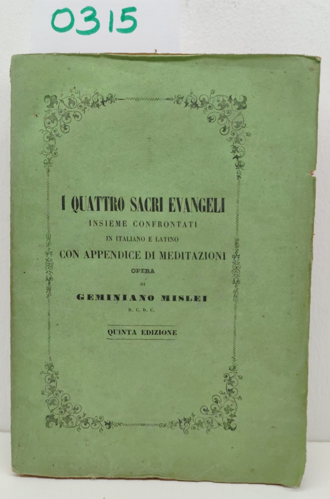 Geminiano Mislei I Quattro Sacri Evangeli Confrontati in Italiano e …