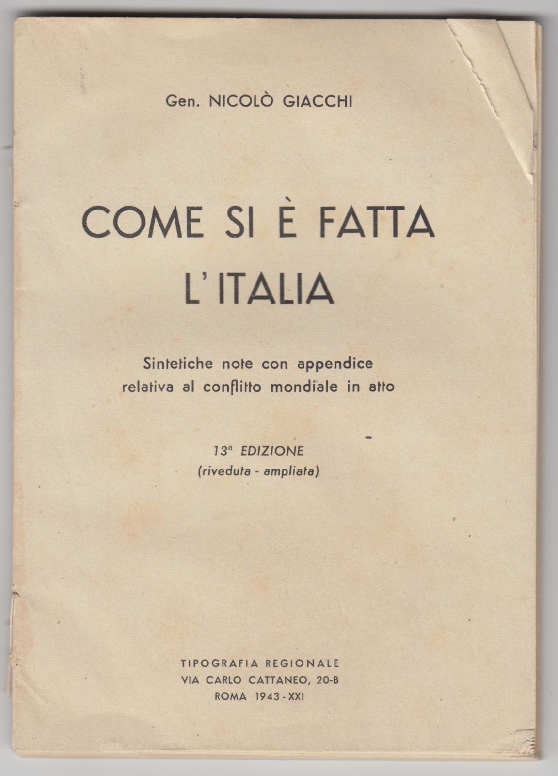 Generale Nicolò Giacchi Come si è fatta l'Italia sintetiche note …