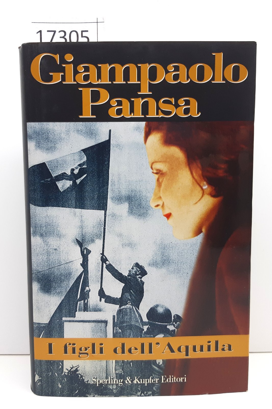 Giampaolo Pansa I figli dell'Aquila Sperling & Kupfer 2002
