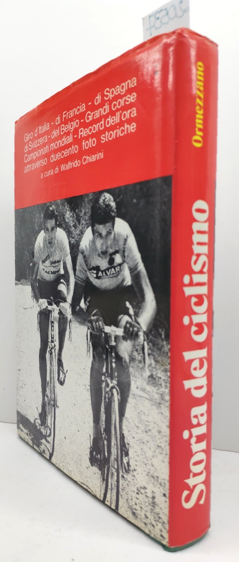 Gian Paolo Ormezzano Storia del ciclismo Euroclub 2° edizione 1978