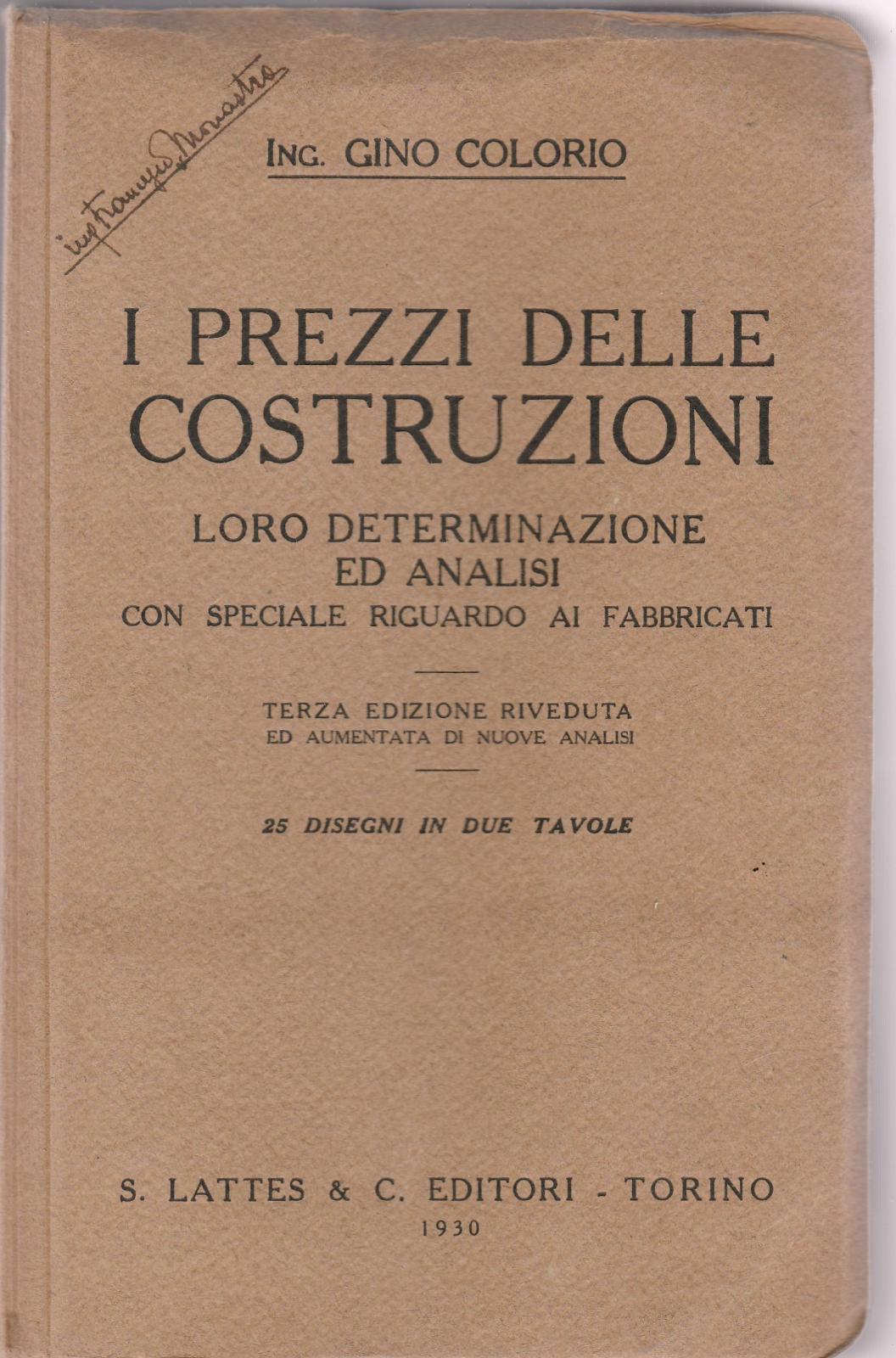 Gino Colorio I prezzi delle costruzioni Lattes 1930 3∞ ed.