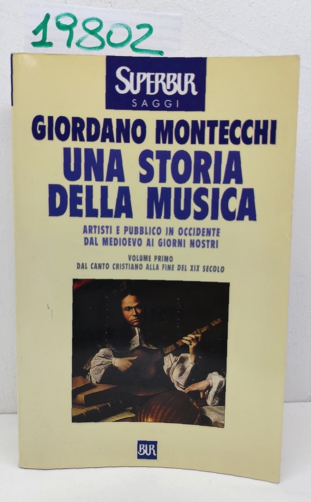 Giordano Montecchi Una storia della musica Vol. I dal canto …