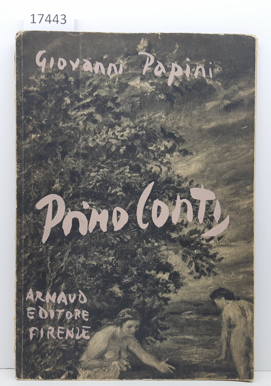 Giovanni Papini Primo Conti Arnaud editore Firenze 1946