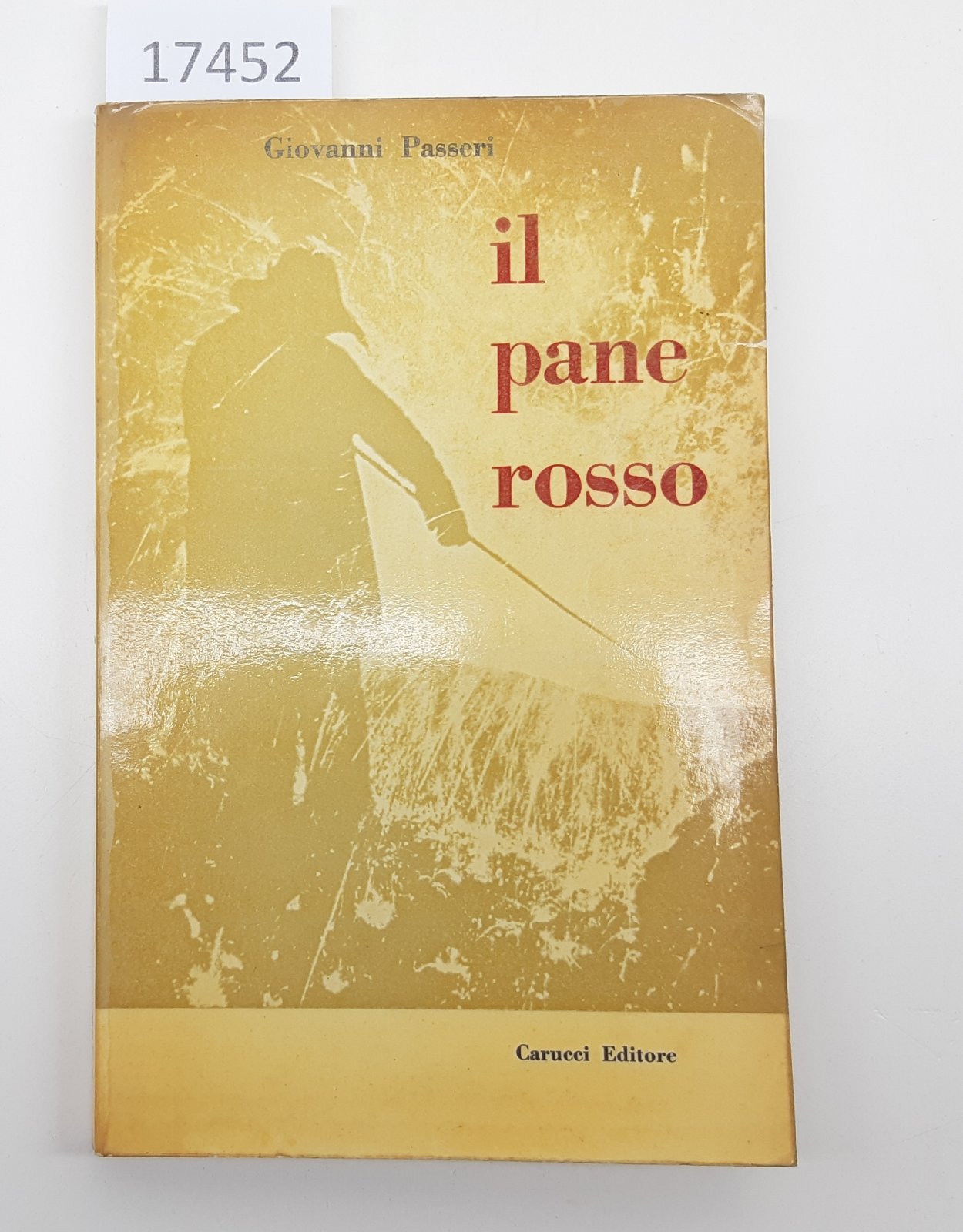 Giovanni Passeri Il pane rosso Carucci 1960