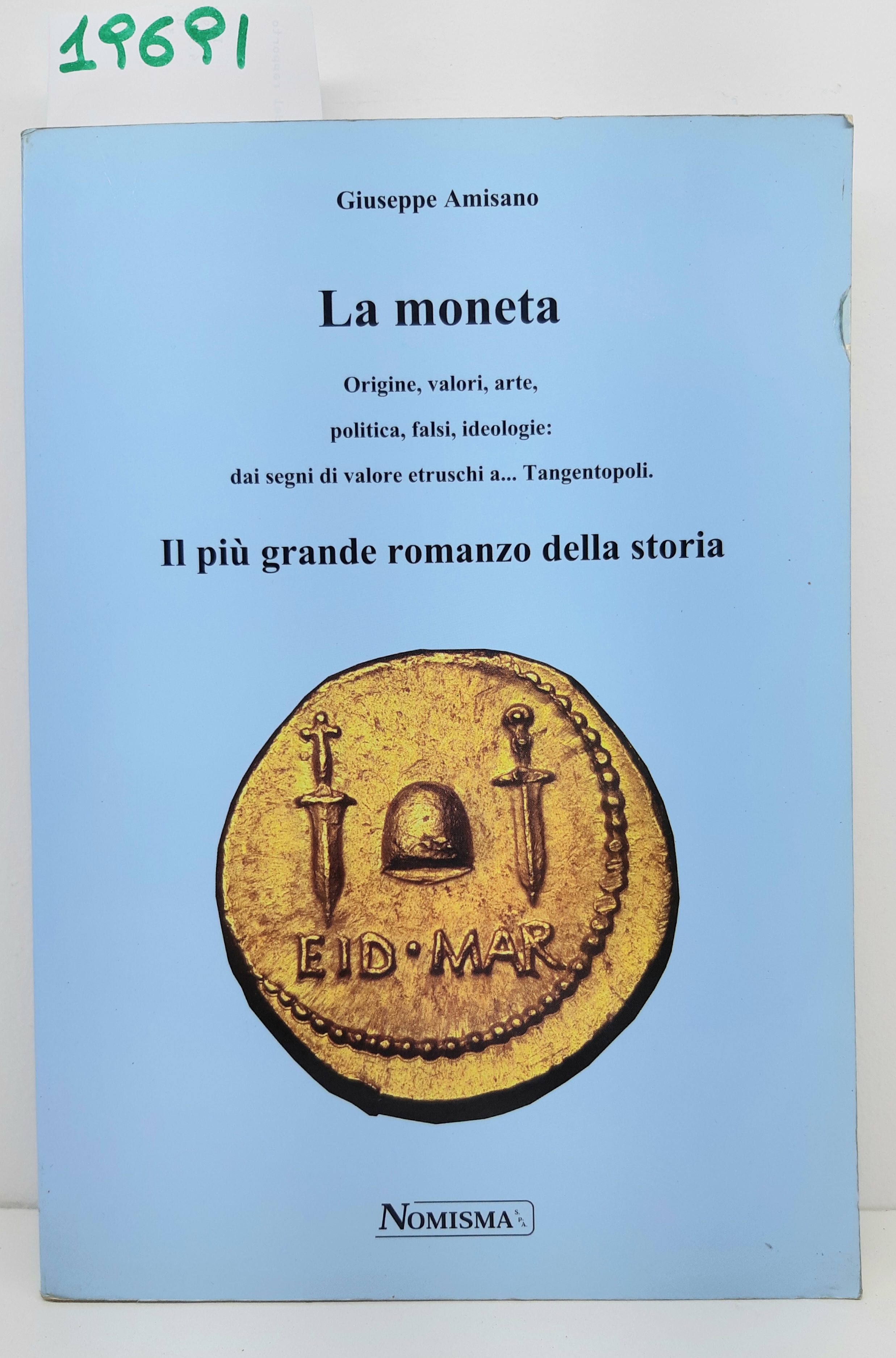 Giuseppe Amisano La moneta il più grande romanzo della storia …