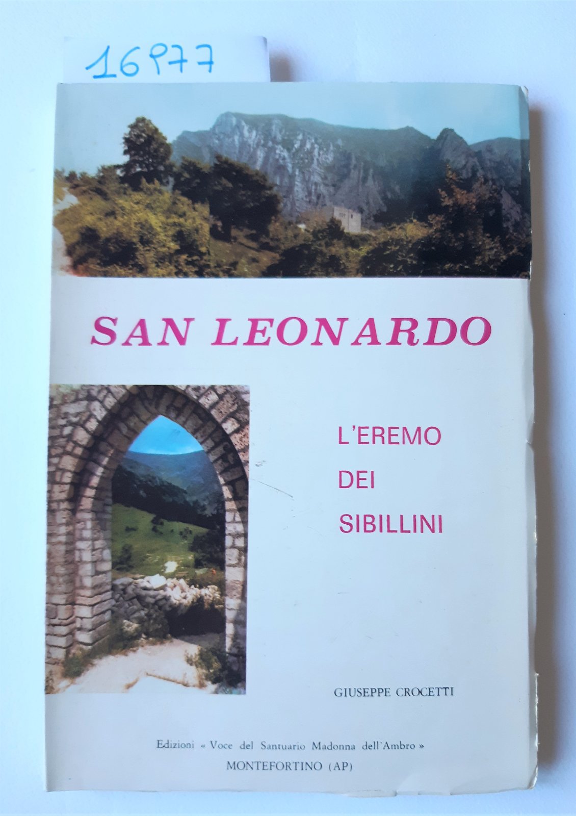 Giuseppe Crocetti San Leonardo l'eremo dei Sibillini Santuario Madonna del …